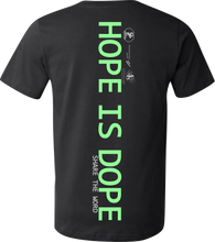 Load image into Gallery viewer, Hope is Dope - Tee