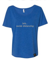 Load image into Gallery viewer, &quot;brb&quot; Womens Slouch Tee - GONE